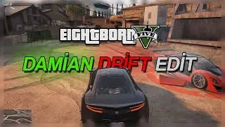 DAMİAN DRİFT EDİT | Eightborn V