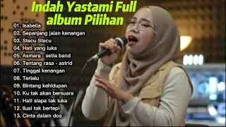 🔴 Indah Yastami Full album (Lagu Pilihan) 
