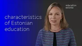 Characteristics of Estonian education