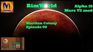 Martian Colony Episode 02