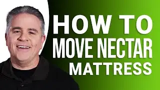 How to Move a Nectar Mattress: Easy Guide!