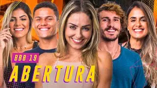 A ABERTURA DO BBB19: PAULA, HARIANY, CAROL PEIXINHO E MAIS!💥 | BIG BROTHER BRASIL 19