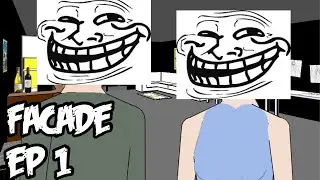 WORST GUEST EVER! -Facade Ep 1 [Funny]