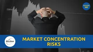 Market Concentration Risks | Nucleus Investment Insights #StockMarket #ShareMarket #MarketsLive
