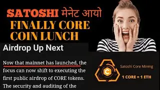 SATOSHI MAINNET LUNCH || CORE COIN MAINNET LUNCH