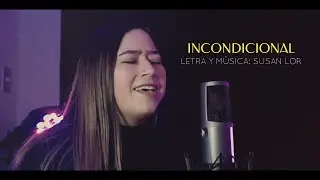 Incondicional | Susan Lor | Live Session ft. Daniel Orellana F.