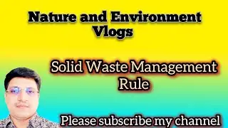 solid Waste Management Rule,|