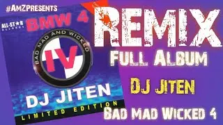 BMW 4 (Bad Mad Wicked 4 DJ Jiten) Full Album #hindiremix