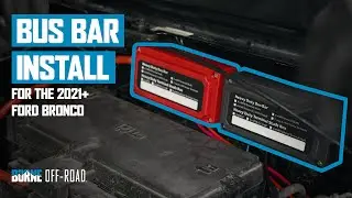 How To Install Bus Bars | 2021+ Ford Bronco