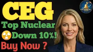 Top Nuclear Stock Down 10%! Time to Buy CEG? ☢️ CEG STOCK PODCAST TODAY PRICE ANALYSIS BUY NOW BULL 