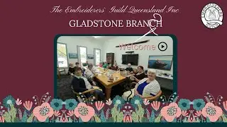 Welcome to Gladstone Embroiderers Guild