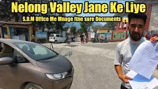 Nelong valley Permission 😱 | How To Get Nelong Valley Permit 🤔 | *Complete Information*
