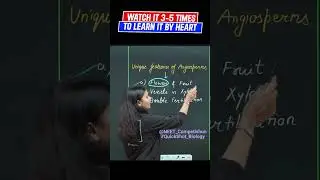 Unique Features Of ANGIOSPERMS | QuickShot Biology | #neet2024#ncert#medicalentrance#neetpreparation