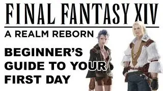 Final Fantasy 14: Getting Started - A Guide to What to Do on Your First Day