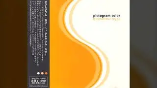 [2002] Pictogram Color &ndash; Pictogram Color [Full Album]