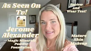 As Seen On TV: Jerome Alexander Magic Minerals on Mature Skin | Review and Wear Test