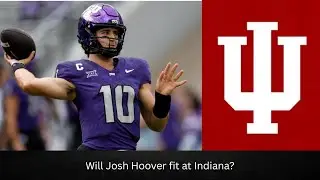 Will Josh Hoover fit at Indiana?