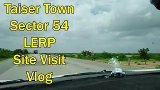 Taiser Town scheme 45 LERP Sector 54 visit vlog