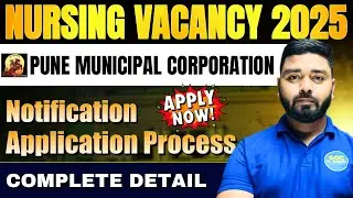 Latest Nursing Vacancy 2025 in Pune Municipal Corporation | Complete Detail #bscnursing