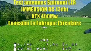 Test basse altitude des antenne immersionrc spironet lzr 13 dbi