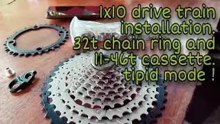 1x drive train installation 10speed|11-46t cassette|32t chainring | Tipid mode