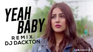 Garry Sandhu - Yeah Baby (Remix) DJ Dackton