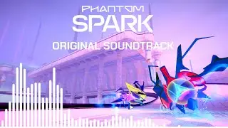 Phantom Spark (Original Soundtrack) [Official]