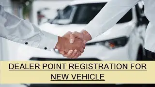 Dealer point registration process for new vehicle