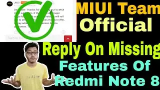 GOOD NEWS FOR REDMI NOTE 8 USERS | Finally MIUI Team Reply On MIUI12 Missing Features in Note 8 |