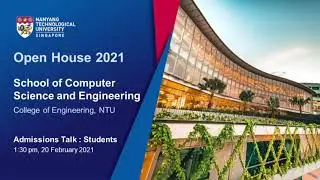 NTU SCSE Open House 2021 - Live Chat with SCSE STUDENT Ambassadors