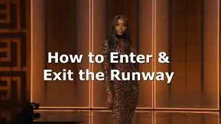 Runway Monday: How to Enter & Exit the Runway