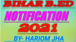 bihar B.ed notification 2021||lnmu bed form online kaishe kare || exam date || syllabous || lnmu