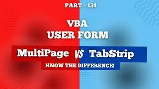 Part 131 - VBA UserForm | MultiPage vs TabStrip in UserForm | Hindi