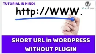 Short URL in WordPress without Plugin। WordPress Hindi Tutorials | WordPress Short URL |