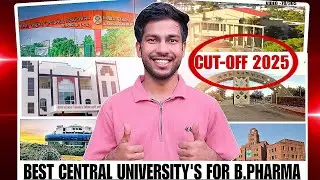 BEST CENTRAL UNIVERSITY FOR B.PHARMA CUT-OFF 2025 : CUET B-PHARMA COLLEGE'S || FEE & PLACEMENT'S ||