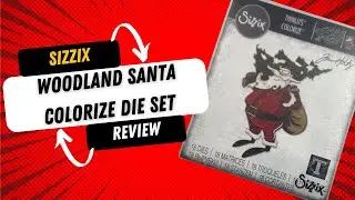 Sizzix Woodland Santa Colorize die set Review