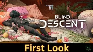 New Steam Early Access: Blind Descent | First 15 Minutes Game play