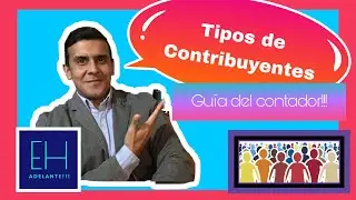 TIPOS DE CONTRIBUYENTES EN VENEZUELA...!!! Guía del Contador (Lo que debes conocer)