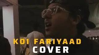 Koi Fariyaad - Cover ✨🎶