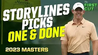 2023 MASTERS TOURNAMENT PREVIEW - Storylines, Picks, One & Done | The First Cut Podcast