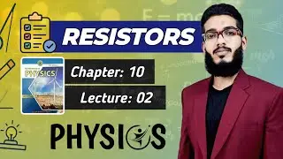 Resistor | Resistance | Resistor Color Code | Class 11 | Chap 10 | Lecture 2 | Physics | Sindh Board