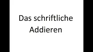 Schriftliches Addieren