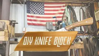 How I Make A Simple Custom Knife Block