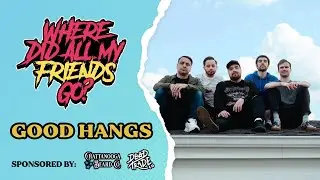 Good Hangs || Unsigned Pop Punk Podcast S4 E37