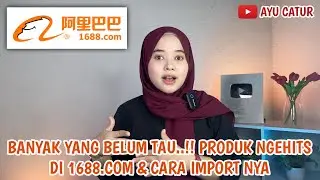 BANYAK YANG BELUM TAU..!! PRODUK NGEHITS DI 1688 &mdash; NANTI AKU TUNJUKIN JUGA CARA IMPORNYA DARI CHINA!
