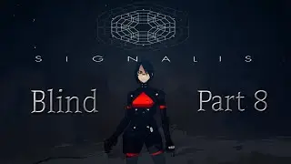 Давайте поиграем в Signalis (вслепую) Часть 8: Первый босс!