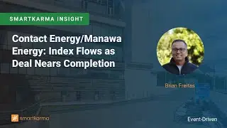 Contact Energy/Manawa Energy: Index Flows as Deal Nears Completion