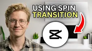 How to Use CapCut Spin Transition on Phone - Step by Step 2026