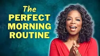 The Perfect Morning Routine: Oprah Winfrey, Tony Robbins, Tim Ferriss & The Rock