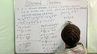 Binomial Distribution: Math Example (Unsolved Blunder)